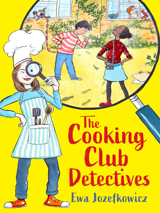 Title details for The Cooking Club Detectives by Ewa Jozefkowicz - Available